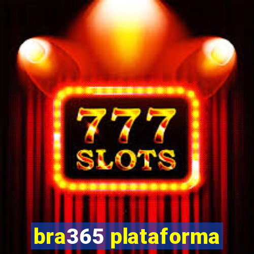 bra365 plataforma